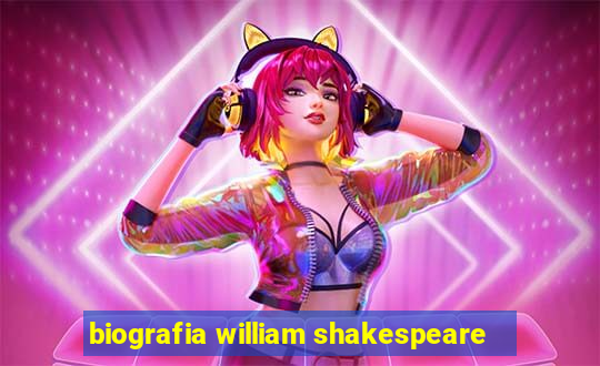 biografia william shakespeare